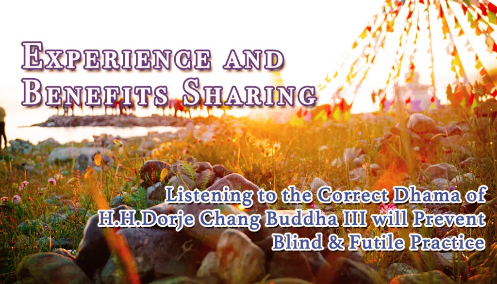 Listening-to-the-Correct-Dhama-of-H.H.Dorje-Chang-Buddha-III-will-Prevent-Blind-Futile-Practice