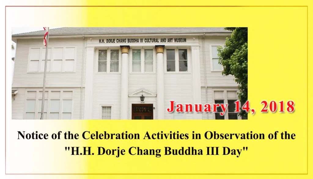 Notice of the Celebration Activities in Observation of the "H.H. Dorje Chang Buddha III Day"