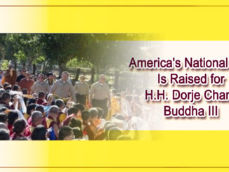 America's National Flag Is Raised for H.H. Dorje Chang Buddha III