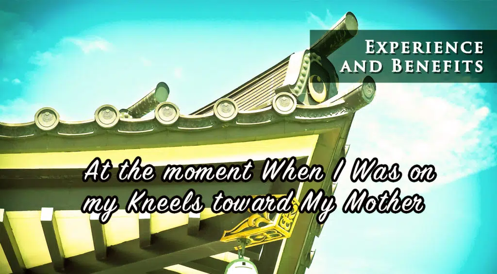 At-the-moment-When-I-Was-on-my-Kneels-toward-My-Mother