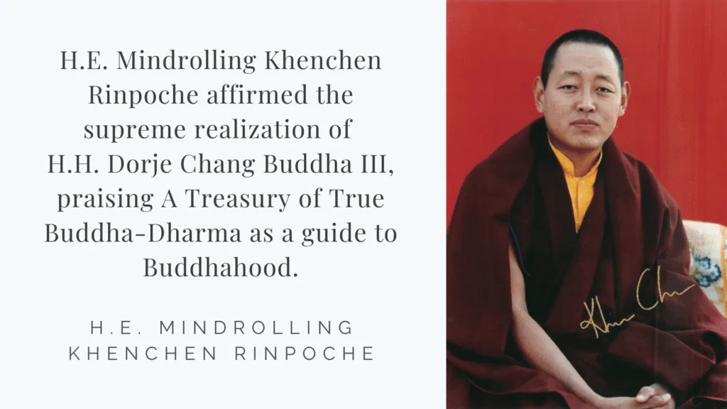 Recognitions and Congratulations to H.H. Dorje Chang Buddha III from H.E. Mindrolling Khenchen Rinpoche